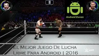 El Mejor Juego De Lucha Libre Para Android | 2016