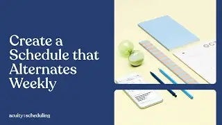 Create a Schedule That Alternates Weekly | Acuity Scheduling Tutorial