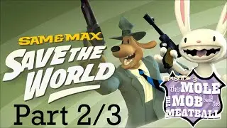 Joining the Mafia | Sam & Max Save the World Episode 3: The Mole, The Mob and the Meatball | Part 2