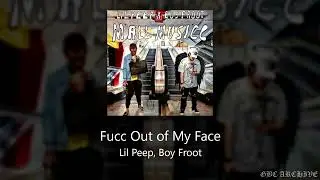 Lil Peep, Boy Froot - Fucc Out of My Face