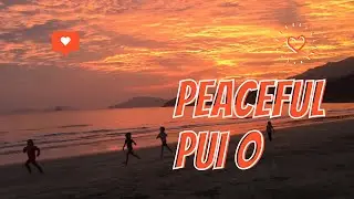 Peaceful Pui O