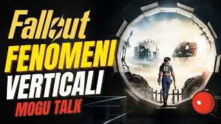 FALLOUT COME FINAL FANTASY - Analisi della Verticalità dei canali - Mogu Talk Podcast