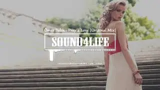 Ömer Balık - Pray 4 Love (Original Mix) 