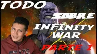 TODO sobre Infinity War PARTE 1- ¿Dónde están las gemas del infinito?  Y mucho más sobre Avengers