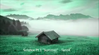 Solstice Pt.1 Summer - TannK FREE DOWNLOAD