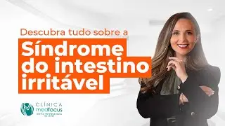 Síndrome do Intestino Irritável - Dra. Lívia Guimarães