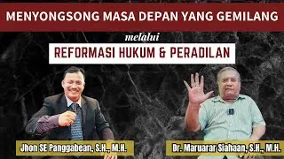 Menyongsong Masa Depan yang Gemilang Melalui Reformasi Hukum dan Peradilan | #hukum