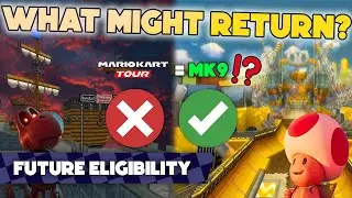 What Tracks are Eligible for the next Mario Kart?