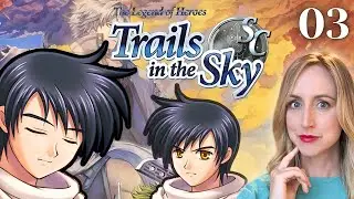 Ep 03 - Trails SC - Out of the Prologue!