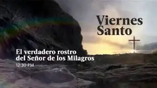 El verdadero rostro del Señor de los Milagros (PROMO - AMÉRICA TELEVISIÓN)