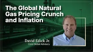 San Diego Chapter: The Global Natural Gas Pricing Crunch and Inflation