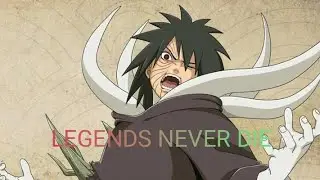 Obito Utshiha "LEGENDS NEVER DIE" AMV