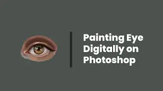 Painting Eye | Digital Art | Photoshop