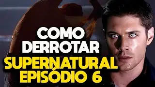 COMO DERROTAR O METAMORFO EM SUPERNATURAL - EPISÓDIO 6 - Essa MONSTRO muda a PELE para CAÇAR pessoas