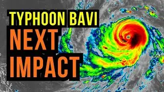 Where Super Typhoon Bavi is going Next...