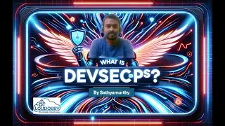 What is DevSecOps ?  | Sathyamurthy | Student Presentation