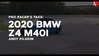 Pro Racer's Take: 2020 BMW Z4 M40i