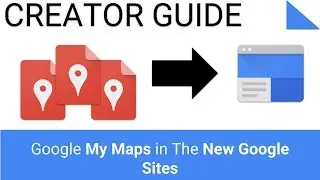 Google My Maps & The New Google Sites