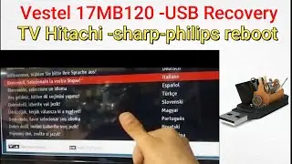 vestel carte mère 17MB120 - -TV Hitachi 49F501HG2W69  reboot au bout de 5s problème logiciel