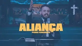 Aliança - Pedro Fernandes