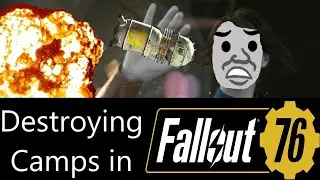 Destroying Camps in Fallout 76