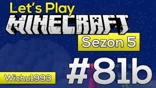 Let's Play Minecraft Sezon 5 #81b - Baza na księżycu