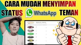 CARA MENYIMPAN STATUS WHATSAPP TEMAN