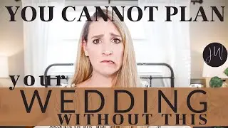 You CANNOT Plan Your Wedding WITHOUT THIS