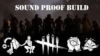 Sound Proof! | Survivor Build | Dead By Daylight