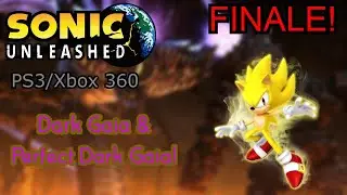 Sonic Unleashed (PS3/Xbox 360) Dark Gaia & Perfect Dark Gaia! [FINALE]