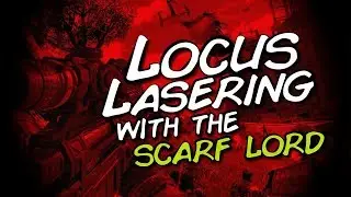 LOCUS LASERBEAMS WITH THE SCARF LORD