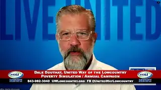 WHHI NEWS | Dale Douthat: Poverty Simulation/Annual Campaign | United Way of the Lowcountry | WHHITV