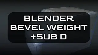 Blender - Bevel Weight + SubD
