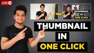 How to Make Thumbnails in One Click For YouTube Videos (2021) | YouTube Thumbnail Kaise Banaye Live🔥