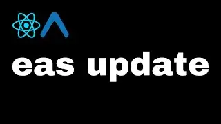 eas update tutorial | Expo | React Native