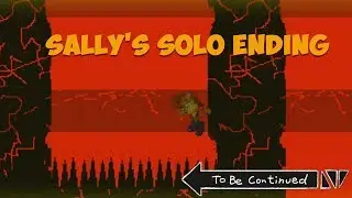 Traps are everywhere!!Sally's solo ending-Sally.exe continued nightmare EOT part 1 (UPDATED)