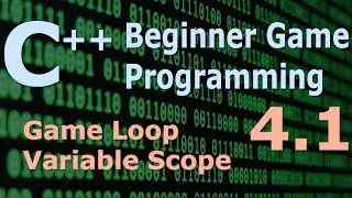 Beginner C++ Game Programming DirectX [Game Loop / Variable Scope] Tutorial 4.1