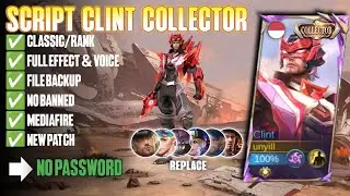 Script Skin Clint Collector No Password Full Effect | Full Voice | New Patch