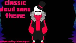 Commission = "I had Enough Games" || Classic Edition || || DevilTale Sans Theme || "Remake!"