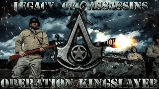 Legacy Of Assassins - "Operation Kingslayer" - Assassin's Creed Live Action Short Film (World War 2)