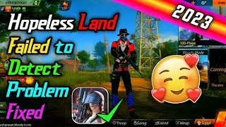 Hopeless Land Failed to Detect Problem Fixed 2023 😎 | Finally Problem Solved 🔥