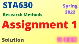 STA630 Assignment Solution Spring2022/ STA630 Assignment Solution 2022 