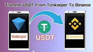 How To Transfer USDT From Tonkeeper To Binance / Tonkeeper To Binance Transfer 2024