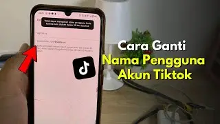 Cara Ganti Nama Pengguna Atau Username Akun Tiktok Terbaru
