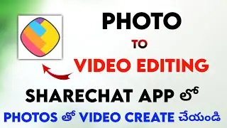 Photo To Video Editing in Sharechat App 2024 | Edit Videos in Sharechat | Photo To Video Sharechat