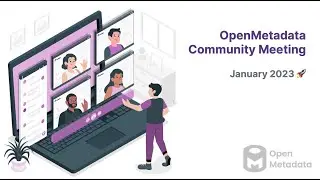 OpenMetadata Community Meeting - Jan 19, 2023 