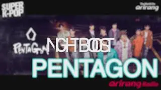 Shine(빛나리) - PENTAGON(펜타곤) [NIGHTBOOST] [KR]