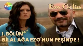 Bilal Ağa, Ezo'nun yolunu kesti! - Ezo Gelin 1.Bölüm