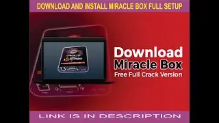 MIRACLE BOX LATEST SETUP DOWNLOAD AND INSTALLATION GUIDE