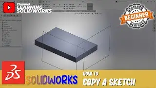 Solidworks How To Copy A Sketch